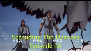 Shrouding The Heavens Episode 08 English Sub