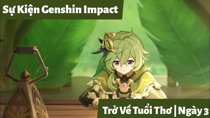 Event Trở Về Tuổi Thơ - [Ngày 3] | Genshin Impact Ver.3.0