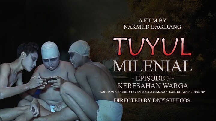 TUYUL MILENIAL - Episode 3