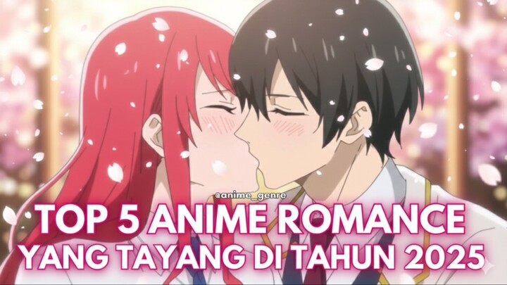 #KontesKreator2025 Top 5 Anime Romance yang Bikin Baper Parah Sepanjang Tahun 2025 + Rating! 🥹❤️