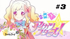 Tập 3 - Phần 2| Aikatsu Stars☆ - Khát Vọng Thần Tượng.