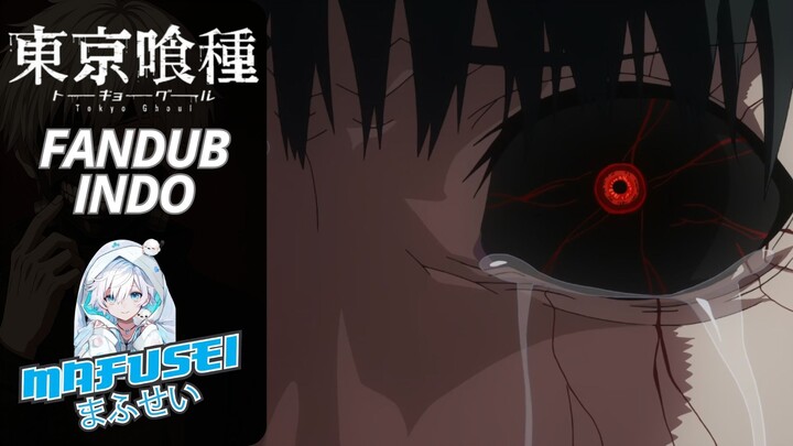 (Fandub Indo) Kaneki menjadi Ghoul | Tokyo ghoul | By Mafusei