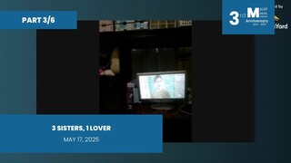 PART 3/6: 3 Sisters, 1 Lover • May 17, 2025 | Magpakailanman