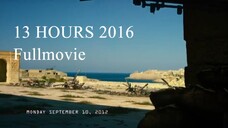 13 HOURS 2016 full movie | Bilibili | vgh217