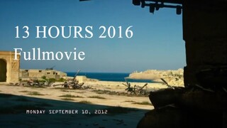 13 HOURS 2016 full movie | Bilibili | vgh217