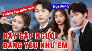 Tất Dục Thần theo đuổi thần may mắn Lý Ca Dương trong HÃY GẶP NGƯỜI ĐÁNG YÊU NHƯ EM (Lucky With You)