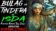 BULAG NA TINDERA NG ISDA _ Aswang True Story