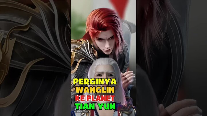 Wanglin Berangkat Ke Planet Tian Yun