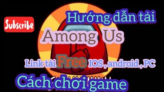 Among Us || Hướng dẫn tải Among Us đang MAX HOT trên Mạng  và cách chơi game Among Us ( MA SÓI 2 )