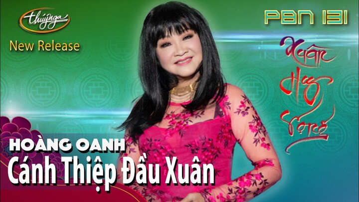 PBN 131 | Hoàng Oanh - Cánh Thiệp Đầu Xuân