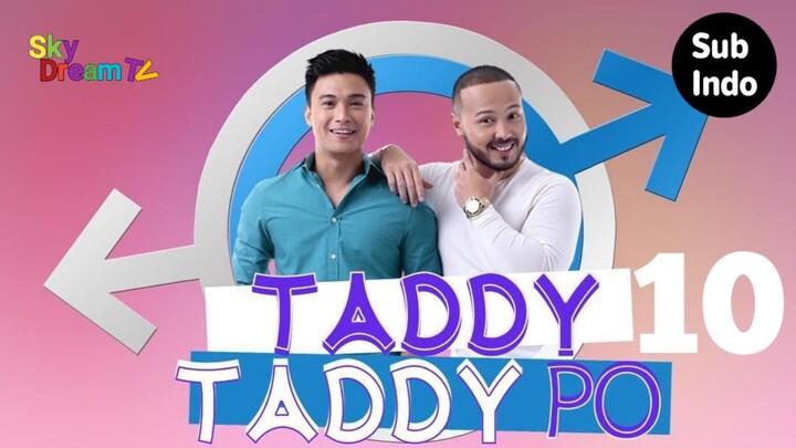 Taddy Taddy Po | Episode 10 Subindo