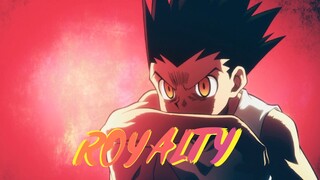 🔥HUNTER X HUNTER - AMV EDIT - ROYALTY🔥