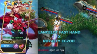 TOP GLOBAL LANCELOT FAST HAND X ROYALTY-EGZOD - mobile legends