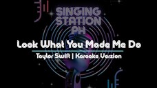 Look What You Made Me Do by Taylor Swift | Karaoke Version