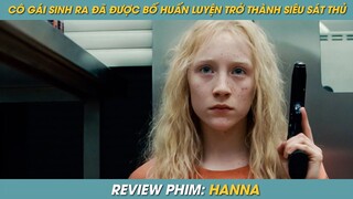Review Phim ST | Cô Gái Sinh Ra Đã Được Bố Huấn Luyện Trở Thành Siêu Sát Thủ Để Báo Thù Cho Mẹ