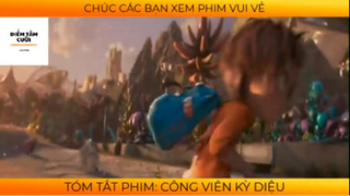 REVIEW PHIM :Công viên kì diệu (p2) #rvphimhoathinh