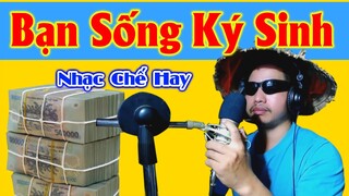 Nhạc Chế : Bạn Sống Ký Sinh Cover Vlog Thủy Đẹp Trai