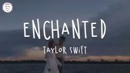 Enchanted by Taylor Swift