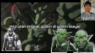 Urutan tingkat goblin di goblin slayer