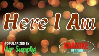 Here I Am - Air Supply | Karaoke Version 🎼