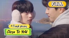 🇰🇷(ENG SUB) Close To YoU | 4 CruSh StOriEs (FULL VERSION)[2025]