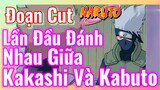 [Naruto] Đoạn Cut | Lần Đầu Đánh Nhau Giữa Kakashi Và Kabuto