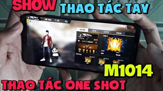 FreeFire | Show Thao Tác Tay Kéo Tâm Và OneShot M1014 Cực Gắt | BéChanh