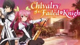 Chivalry of the Failed Knight 2 (Eng.Dub)