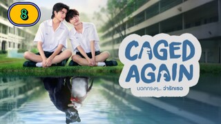 🇹🇭(2024) Caged Again Episode 8