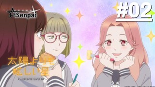 Ngôi Sao Rực Rỡ Hơn Cả Mặt Trời - Tập 02 (Vietsub)
