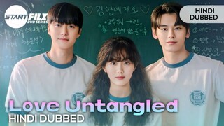 Love Untangled | Ep 1 Hindi dubbed