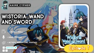 Wistoria: Wand and Sword in (Hindi) Episode 1