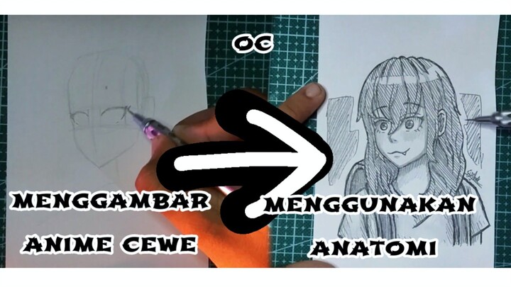 menggambar anime cewe versi saya, menggunakan teknik anatomi