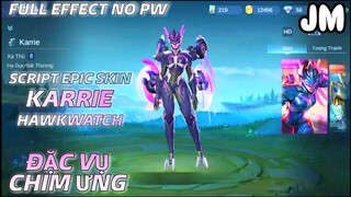 Mobile Legend - Script Mod Skin Epic Karrie Đặc Vụ Chim Ưng Full Effect No PW | Jin Moba