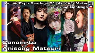 Concierto Anisong Matsuri - Anime Expo Santiago 31 (Anisong Matsuri) - 02/02/2024