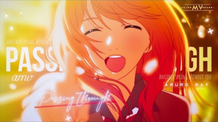 Melewati -「4K AMV」- Musim Semi Lain Tanpa Dirimu