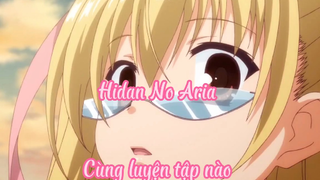 Hidan No Aria _Tập 4 Cùng luyện tập nào
