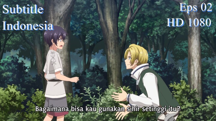 Eps 02 Ephtal Penyihir Legendaris Reinkarnasi 2x ke Isekai