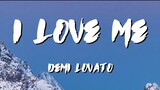 Demi Lovato I Love Me Lyrics