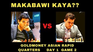 MAKAKARESBAK NA NGA BA? Goldmoney Asian Rapid Wesley So VS Magnus Carlsen Quarters Day 1 Game 2