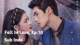 Fall In Love Ep.10 Sub Indo | Chinese Drama | Drama Cina