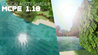 BETAPA KEREN NYA SHADER MCPE 1.18 SATU INI ! Gak nyesel deh cobain shader ini - Logical Misty Shader