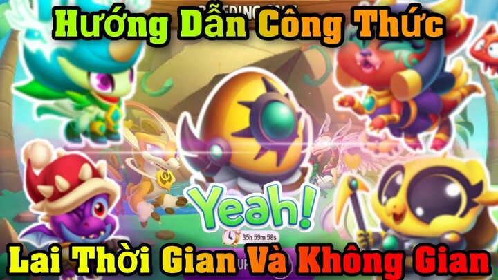 Dragon City Hướng Dẫn : Công Thức Lai Phù Hợp Nhất Giữa Hệ Thời Gian Và Hệ Ngoài Không Gian