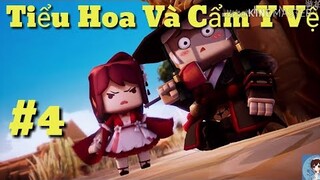 PHIM NGẮN MINI WORLD: CUỘC PHIÊU LƯU CỦA TIỂU HOA VÀ CẨM Y VỆ PHẦN 4