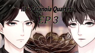 ill ~Paranoia Quartet~  ซับไทย ตอนที่ 3