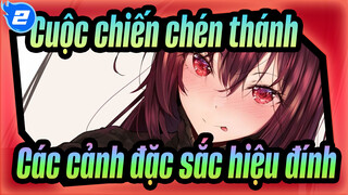 Cuộc chiến chén thánh-Các cảnh đặc sắc hiệu đính_2