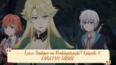 ----Izure Saikyou no Renkinjutsushi? Episode 5 ENGLISH SUBBED----
