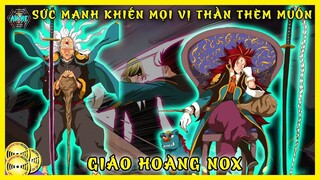 Giáo Hoàng Nox - 1 Kiếm Đánh Tan Hầu Vương Jin Mori & Đội Quân 12 Tỷ Yêu Quái