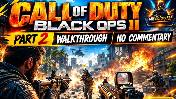 【Ultra HD】Reliving The Legendary Campaign! Call of Duty: Black Ops 2 Part 2