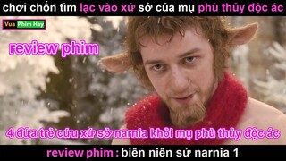 Giải Cứu xứ sở thần tiên - Review phim Biên Niên Sử Narnia 1